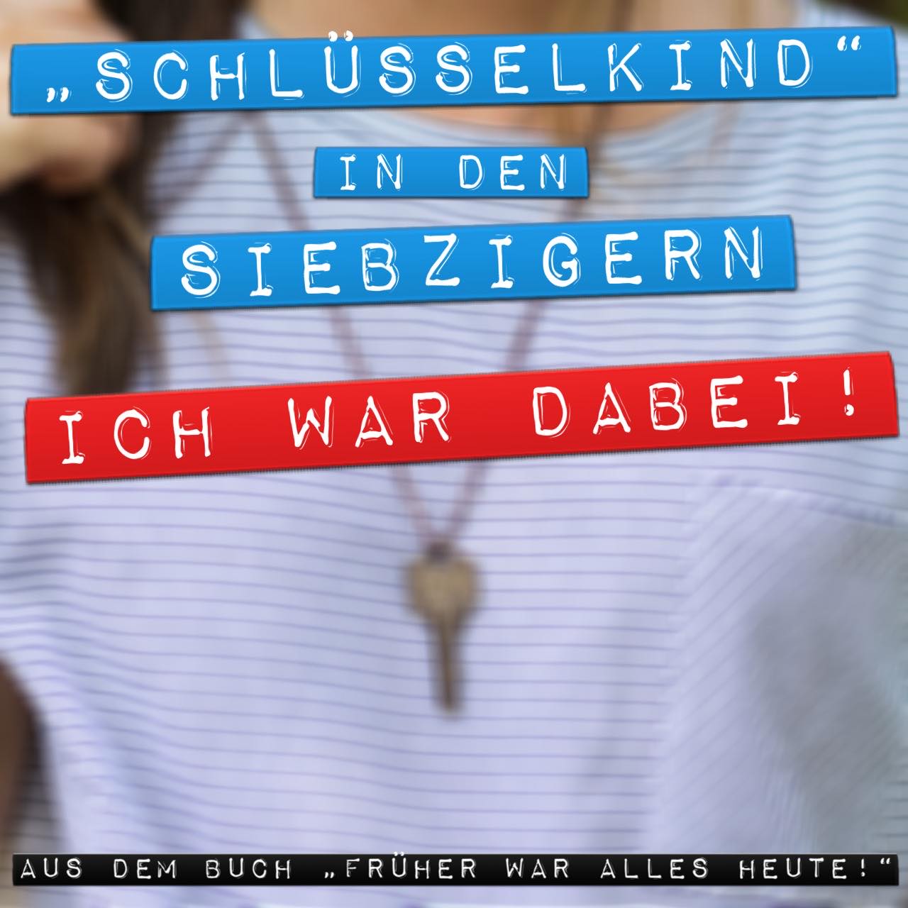 Schlüsselkind in den Siebzigern